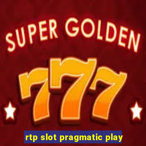 rtp slot pragmatic play